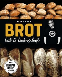 Cover Brot - Laib und Leidenschaft