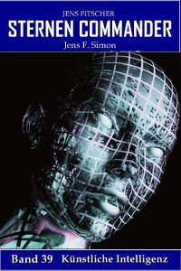 Cover Künstliche Intelligenz (STERNEN COMMANDER 39)