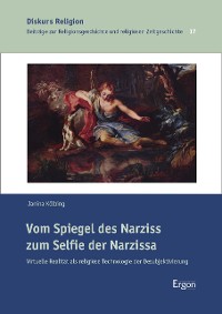 Cover Vom Spiegel des Narziss zum Selfie der Narzissa