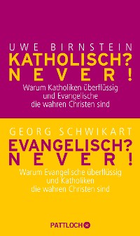 Cover Katholisch? Never! / Evangelisch? Never!