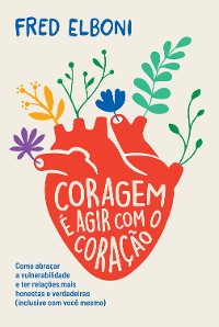 Cover Coragem é agir com o coração