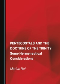 Cover Pentecostals and the Doctrine of the Trinity