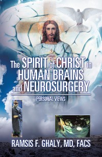 Cover The Spirit of Christ in Human Brains and Neurosurgery
