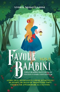 Cover Favole per Bambini Una grande raccolta di favole e fiabe fantastiche. (Vol.9)