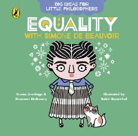 Cover Big Ideas for Little Philosophers: Equality with Simone de Beauvoir