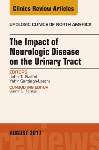 Cover Impact of Neurologic Disease on the Urinary Tract, An Issue of Urologic Clinics