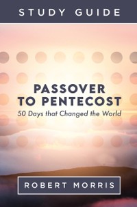 Cover Passover to Pentecost Study Guide