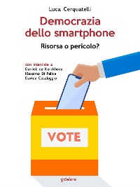 Cover Democrazia dello smartphone. Risorsa o pericolo?