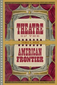 Cover Theatre on the American Frontier