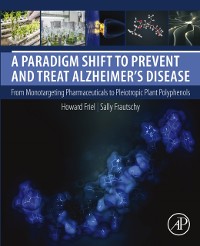 Cover Paradigm Shift to Prevent and Treat Alzheimer's Disease
