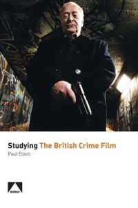 Cover Studying the British Crime Film