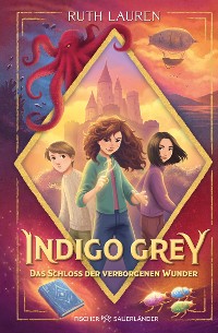 Cover Indigo Grey – Das Schloss der verborgenen Wunder