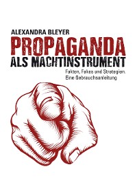 Cover Propaganda als Machtinstrument