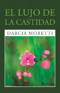Cover El Lujo De La Castidad
