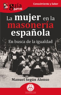 Cover GuíaBurros: La mujer en la masonería española