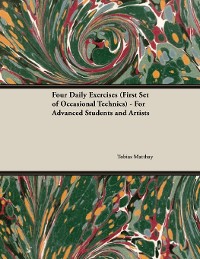 Cover Four Daily Exercises (First Set of Occasional Technics) - For Advanced Students and Artists
