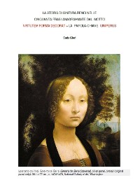 Cover LA STORIA DI Ginevra Benci NELLE CINQUANTA FRASI ANAGRAMMATE DAL MOTTO VIRTUTEM FORMA DECORAT + LA PAROLA-CHIAVE IUNIPERUS