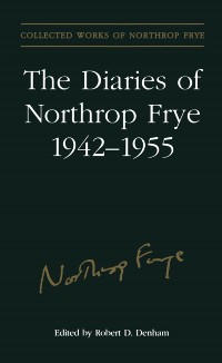 Cover Diaries of Northrop Frye, 1942-1955