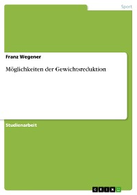 Cover Möglichkeiten der Gewichtsreduktion