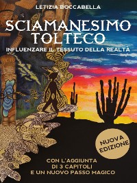 Cover Sciamanesimo tolteco. Influenzare il tessuto della realtà