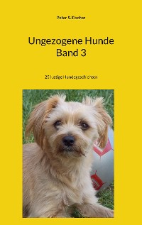 Cover Ungezogene Hunde Band 3