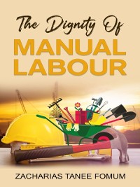 Cover Dignity of Manual Labour