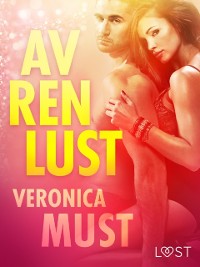 Cover Av ren lust - erotisk novellsamling