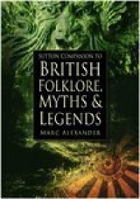 Cover Sutton Companion to the Folklore, Myths and Customs of Britain