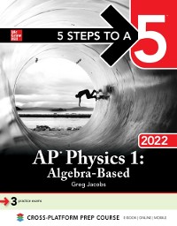 Cover 5 Steps to a 5: AP Physics 1 Algebra-Based 2022
