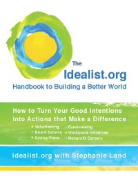 Cover Idealist.org Handbook to Building a Better World