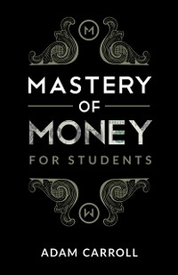 Cover Mastery of Money for Students