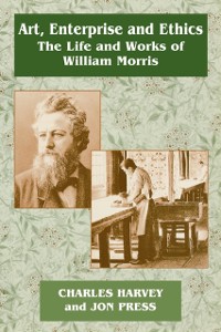 Cover Art, Enterprise and Ethics: Essays on the Life and Work of William Morris