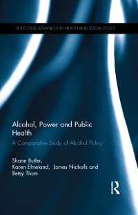 Cover Alcohol, Power and Public Health