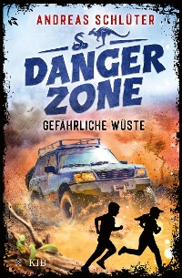 Cover Dangerzone – Gefährliche Wüste