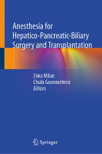 Cover Anesthesia for Hepatico-Pancreatic-Biliary Surgery and Transplantation