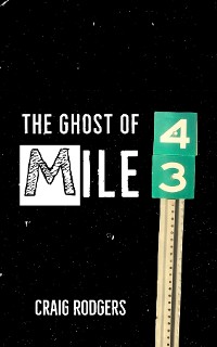 Cover The Ghost of Mile 43