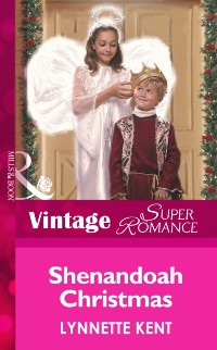 Cover Shenandoah Christmas (Mills & Boon Vintage Superromance) (You, Me & the Kids, Book 2)