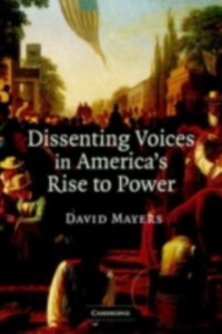 Cover Dissenting Voices in America's Rise to Power