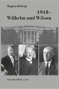 Cover 1918 - Wilhelm und Wilson