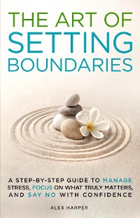 Cover The Art of Setting Boundaries