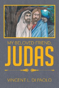 Cover My Beloved Friend, Judas