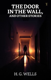 Cover The Door In The Wall And Other Stories