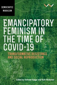 Cover Emancipatory Feminism in the Time of Covid-19