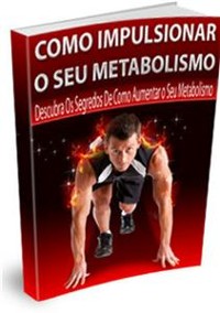 Cover Como Impulsionar O Seu Metabolismo