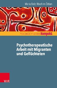 Cover Psychotherapeutische Arbeit mit Migranten und Geflüchteten
