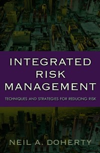 Cover Integrated Risk Management: Techniques and Strategies for Managing Corporate Risk