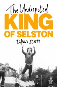 Cover Undisputed King of Selston