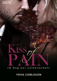 Cover Kiss of Pain - Im Sog der Leidenschaft