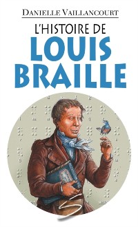 Cover L’histoire de Louis Braille