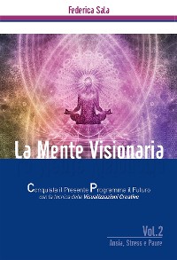 Cover La Mente Visionaria Vol.2 Ansia, Stress & Paure